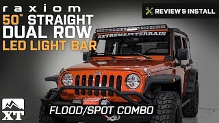 Jeep Wrangler Raxiom 50quot Straight Dual Row LED Light Bar 19872017 YJ TJ JK Review amp Install [upl. by Danyette]