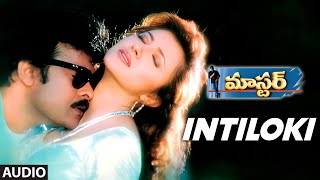 Intiloki Audio Song  Master  Chiranjeevi Sakshi Shivanand Roshini  Deva [upl. by Irak]