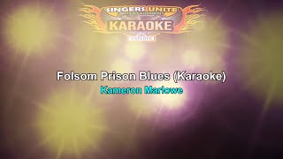 Kameron Marlowe  Folsom Prison Blues Karaoke [upl. by Namsaj322]