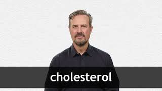 How to pronounce CHOLESTEROL in American English [upl. by Elegna177]