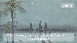 6 stycznia Święto Objawienia Pańskiego quotTrzech Króliquot  pobożne rozmyślanie św Alfonsa Liguoriego [upl. by Chappie]