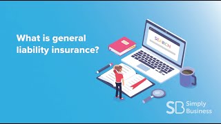 What Is General Liability Insurance  Simply Business [upl. by Darees]