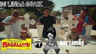 Organización Magallón  Mi Linda Cruz Ft Tony Magallón Video Oficial [upl. by Leonsis613]