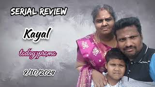 kayal serial today promo 9102024  review [upl. by Alegre848]