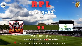 RPL Season  62  Stubborn Soldiers vs GRT Cricket Club [upl. by Alya916]