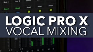 Logic Pro X  VOCAL MIXING Chain  How to Mix Vocals with STOCK PLUGINS [upl. by Brendin]