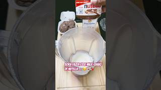 Milkshake de Nutella caseiro bora fazer 🍫😋🥤 receitinhas milkshake chuvadelikes shortfeed [upl. by Mcconaghy632]