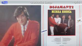 Mirko Kodic  Oreovacka setnja  Audio 1984 [upl. by Kaitlyn]