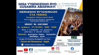 UMUNSI WA 7 MISA YISENGESHO RYO GUSABIRA ABARWAYI 271024 9H00 15H00 Centre de Emmanuel Kigali [upl. by Anirbus]