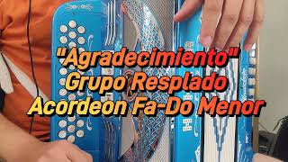 AgradecimientoGrupo RespaldoAcordeon FaDo Menor [upl. by Ulphia]