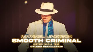 Michael Jackson  Smooth Criminal  HIStory World Tour Studio Recreation [upl. by Hatti]