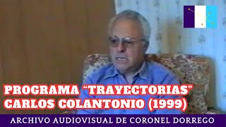 Programa quotTrayectoriasquot  Carlos Colantonio 1999 [upl. by Juliano]