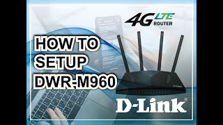 How to Setup DLink DWRM960 4G LTE [upl. by Isola]