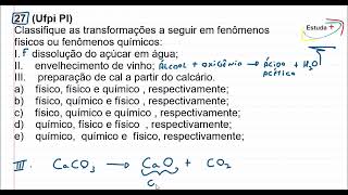 Classifique as transformações a seguir em fenômenos físicos ou fenômenos químicos [upl. by Nala]