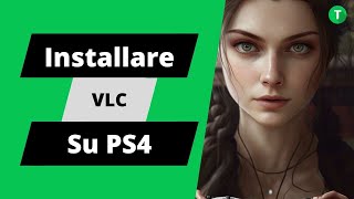 Scopri come guardare film e serie TV GRATIS sulla tua PS4🤯 con VLC [upl. by Florine]