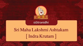 Sri Maha Lakshmi Ashtakam Indra Krutam  Stotra Nidhi [upl. by Rosemare]