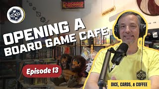 Opening a Board Game Cafe  World Series of Board Games  Dice Cards Coffee VideoCast Ep 13 [upl. by Knarf]