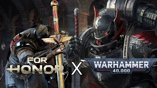 Warhammer 40k meets For Honor [upl. by Toh]