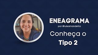 Conheça o TIPO 2 do ENEAGRAMA  Luisa Mandetta [upl. by Neelrihs]