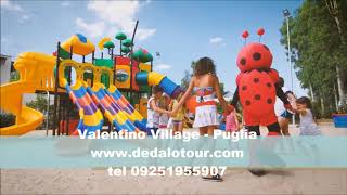 Valentino Village  Villaggio Bluserena Puglia [upl. by Herates]