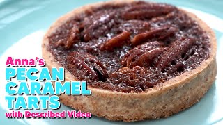 Described Video  Chocolate Pecan Tarts  Annas Occasions [upl. by Wilburn172]