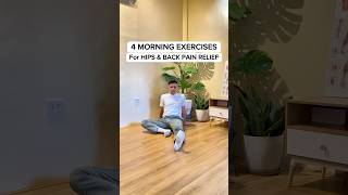 4 Morning Exercises For HIPS amp BACK PAIN relief [upl. by Ithaman]