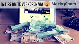 16 Tips om te Verkopen via Marktplaats [upl. by Kowtko962]