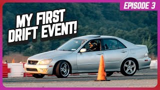 My First Drift Event IS300 Drift Build Ep 3  4K [upl. by Iruyas893]