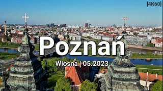 Poznań z drona  Maj 2023 4K [upl. by Reppiks130]