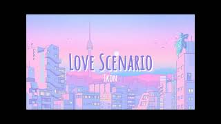 Love ScenarioIKON slowed  easy lyrics [upl. by Hanna660]