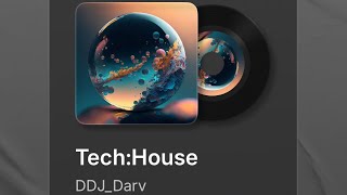 TechHouse Mixx DDjDarv [upl. by Barren]