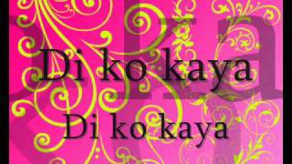 Di ko kaya teenhearts w lyrics [upl. by Alana]