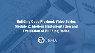 Module Two Modern Implementation and Evaluation of Building Codes [upl. by Ennovehs]