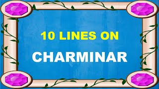 10 Lines on Charminar in English  Few Sentences about Charminar [upl. by Baer]