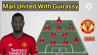 Manchester United Potential Line Up With Guirassy 4231 Formations  Transfer Winter January 2024 [upl. by Ydnec]