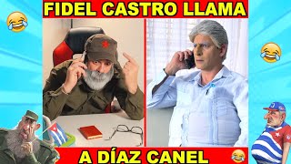 FIDEL CASTRO LLAMA A DÍAZ CANEL Humor JavierHumor [upl. by Adnelg]