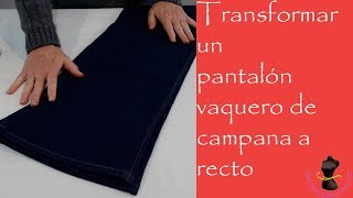 Transformar un pantalón vaquero de campana a recto [upl. by Bury]