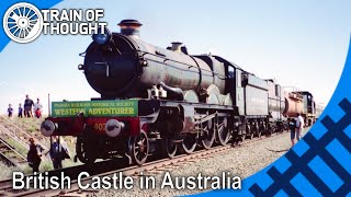 Australias Great Western steam locomotive  Pendennis Castle [upl. by Cirdek]