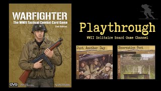 Warfighter The WWII Tactical Combat Card Game  Playthrough Just Another Day  Observation Post [upl. by Eenahs]