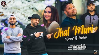 Jhal Muri  Wahed ft Fokhor  SylhetyBangla Song 2022  Sr101 Music  Wahed Studio [upl. by Levan]