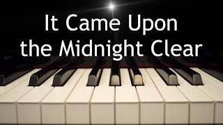 It Came Upon the Midnight Clear  Christmas piano instrumental with lyrics [upl. by Hannie618]