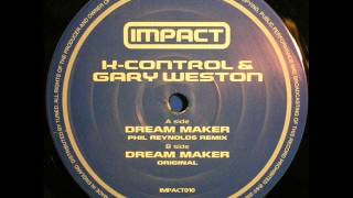 KControl amp Gary Weston  Dream Maker Original [upl. by Eltsryk]