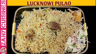 Lucknowi Pulao Recipe  How to Make Lucknowi pulao  Recipe By Zany Cuisines [upl. by Jobi143]