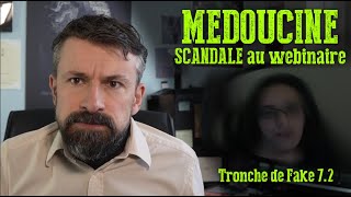 Médoucine 2  Scandale au webinaire  Tronche de Fake 72 [upl. by Daryl]