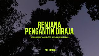 RENJANA PENGANTIN DIRAJA  Pengiran Muda ’Abdul Mateen amp Dayang Anisha Rosnah [upl. by Aneehc627]