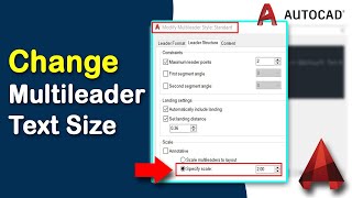 How to change multileader text size in AutoCAD [upl. by Kobe]