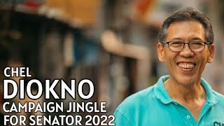 CHEL KA LANG CHEL DIOKNO CAMPAIGN JINGLE FOR SENATOR 2022 [upl. by Itaws163]