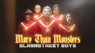 SLASHSTREET BOYS  quotMore Than Monstersquot [upl. by Tompkins]