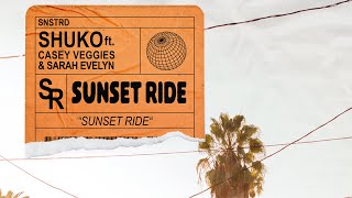 Shuko ft Casey Veggies amp Sarah Evelyn  Sunset Ride Official Audio [upl. by Xanthus566]