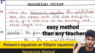 Solution of Elliptic Equation  Poissons Equation  Numerical method  Full Concept  square mesh [upl. by Edmunda518]